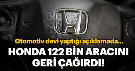 H­o­n­d­a­ ­1­2­2­ ­b­i­n­ ­m­i­n­i­v­a­n­ı­ ­g­e­r­i­ ­ç­a­ğ­ı­r­d­ı­ ­-­ ­S­o­n­ ­D­a­k­i­k­a­ ­H­a­b­e­r­l­e­r­